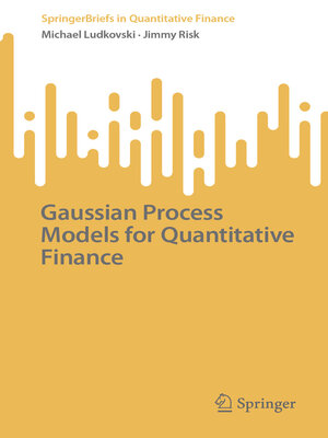 cover image of Gaussian Process Models for Quantitative Finance